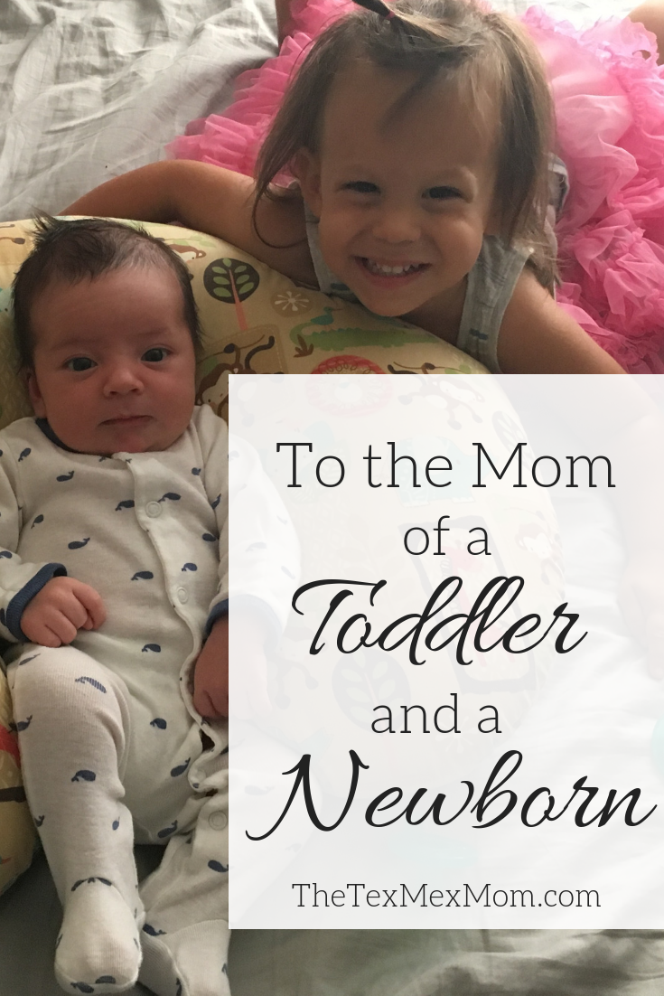 encouragement for the mom of a toddler and a newborn #momoftwo