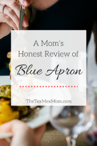 A Mom's Honest Review of Blue Apron