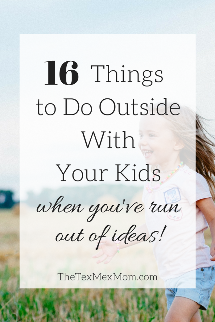 Things to do outside with your kids #outdoorfun #activitiesforkids #outdoorplay