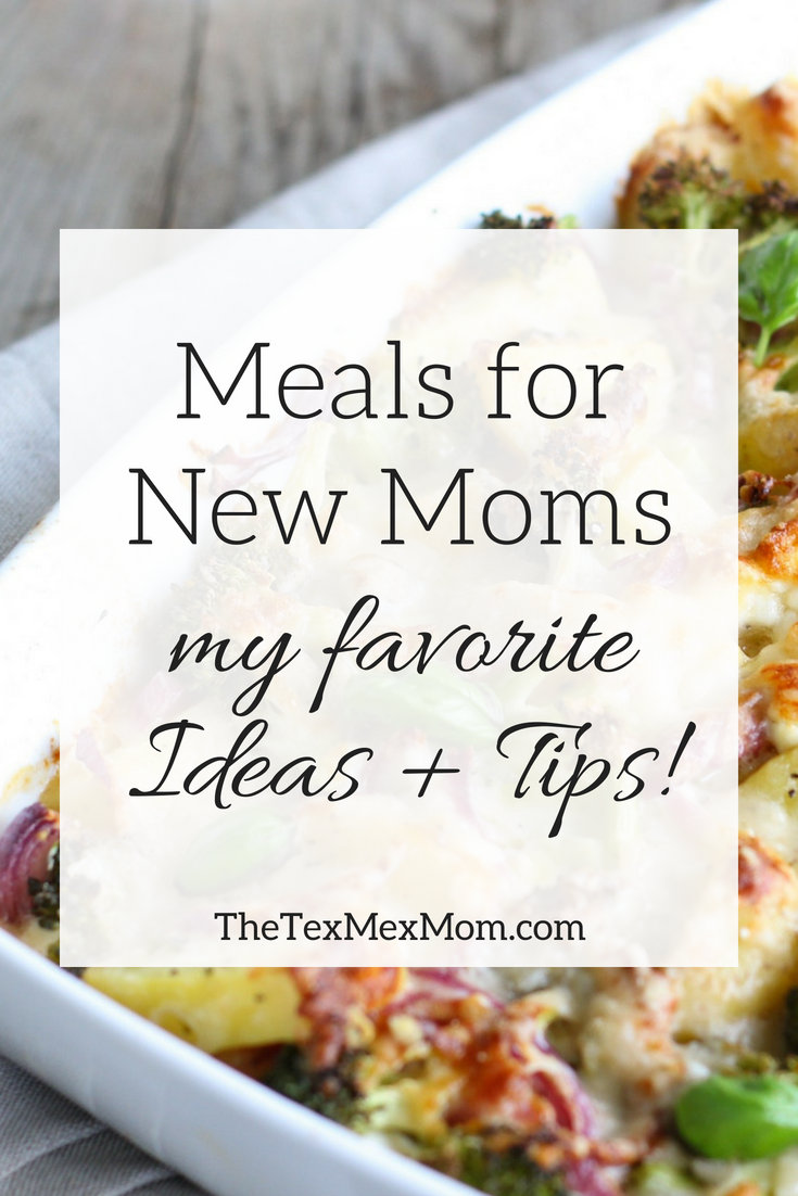 Meals For New Moms // My Favorite Ideas + Tips! - The Tex-Mex Mom