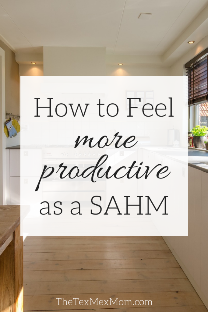 how to feel more productive #sahm #momlife 