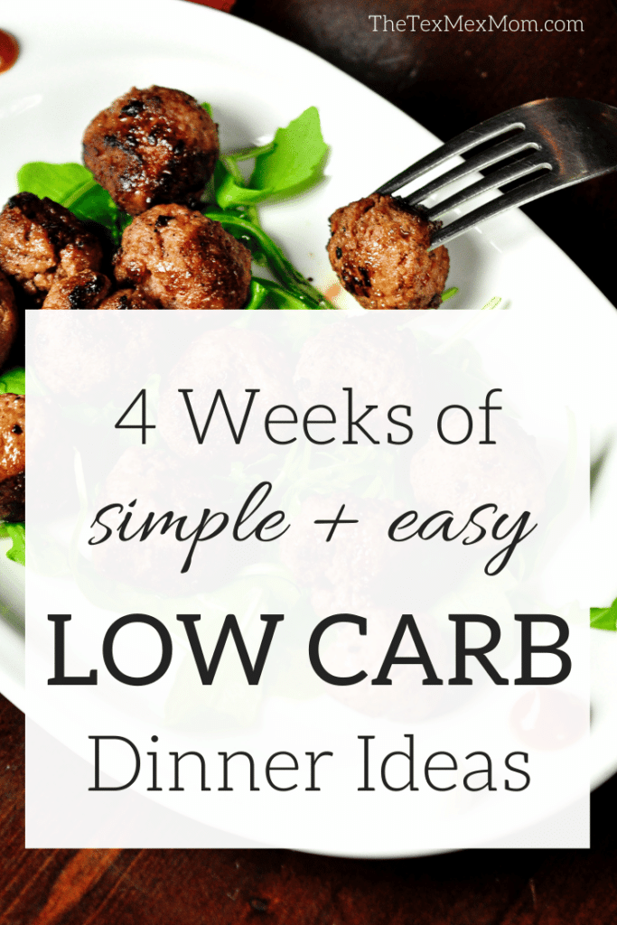 4 Weeks of simple and easy low carb dinner ideas