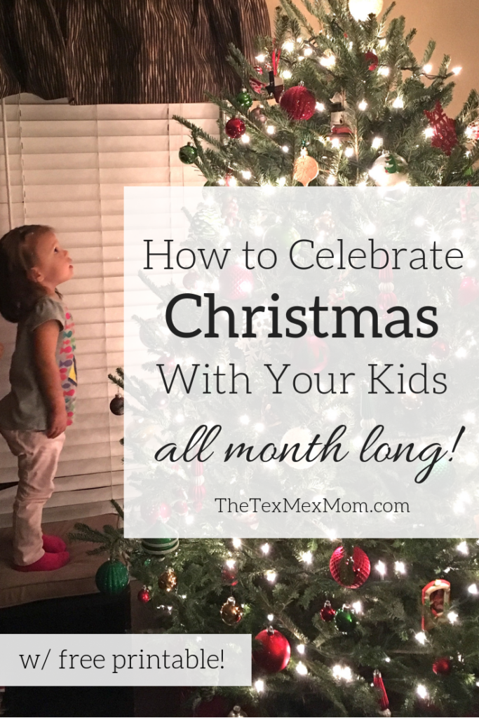 Celebrate Christmas with your kids all month long