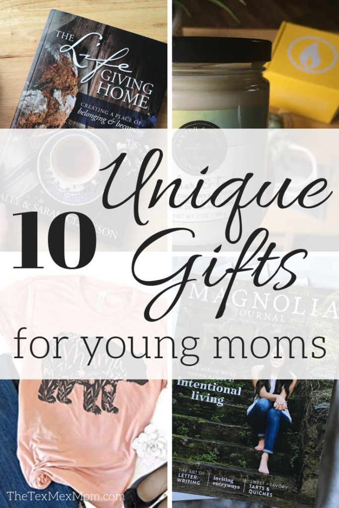 My Top 10 Gifts For Young Moms - The Tex-Mex Mom