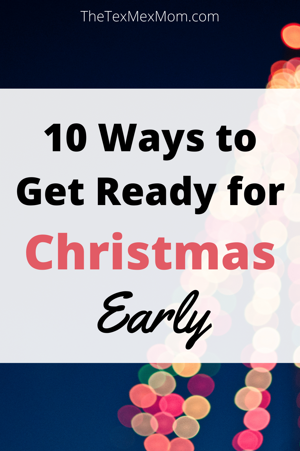 10 Ways to get ready for Christmas early