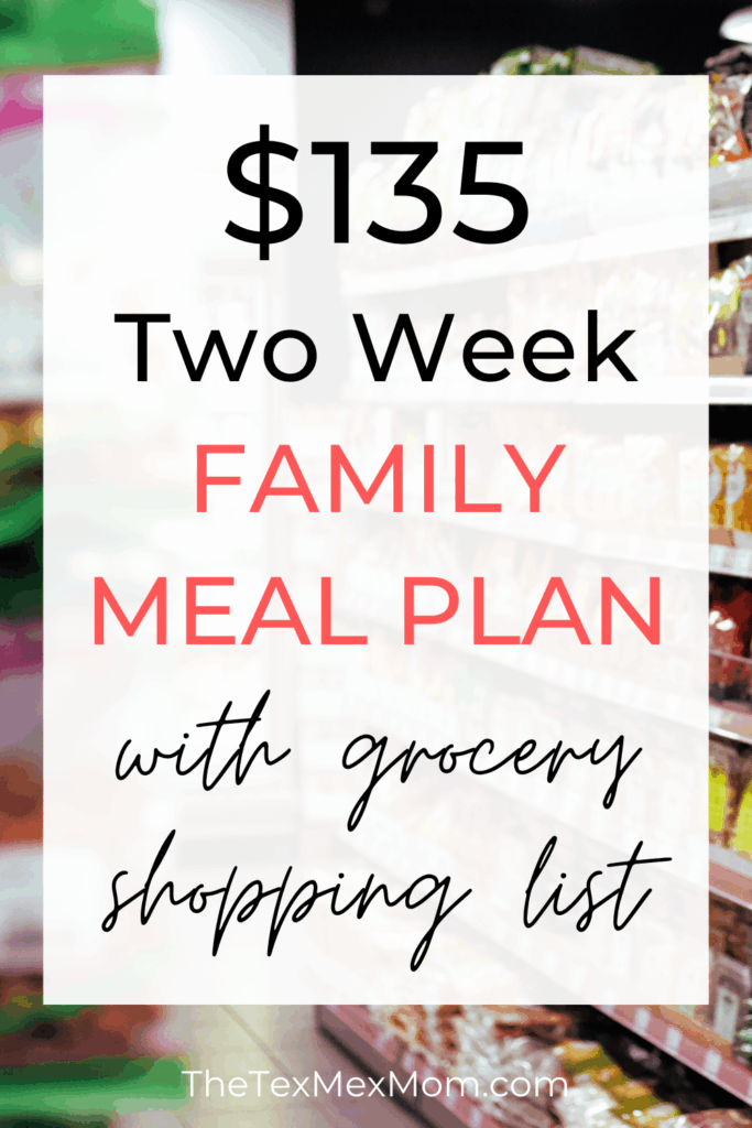 $135 two week family meal plan with grocery shopping list
