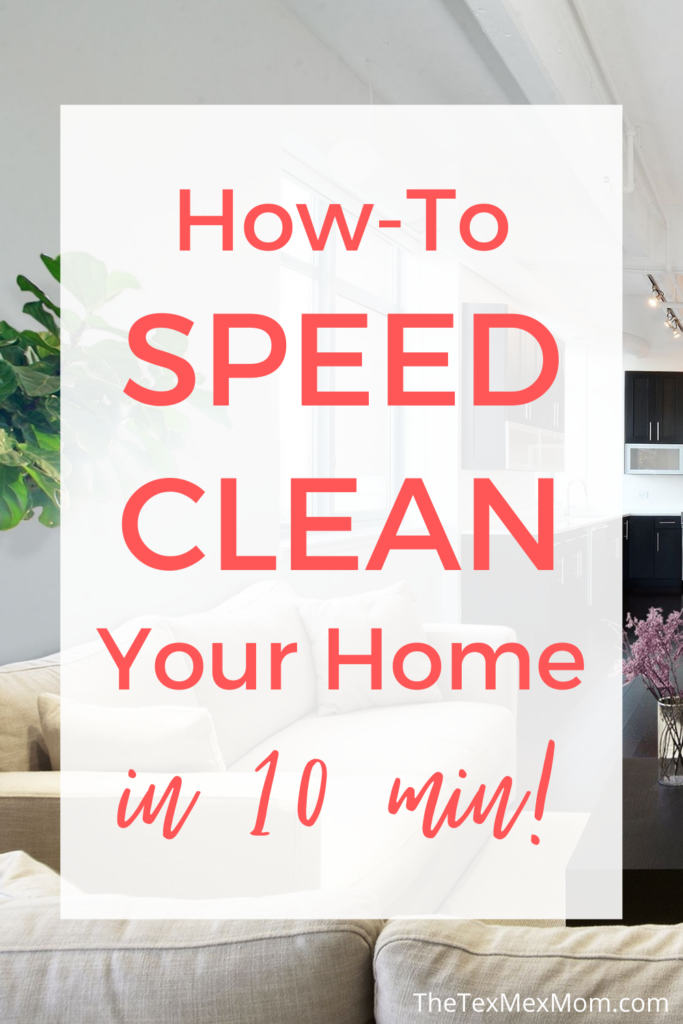 speed clean your home in 10 minutes