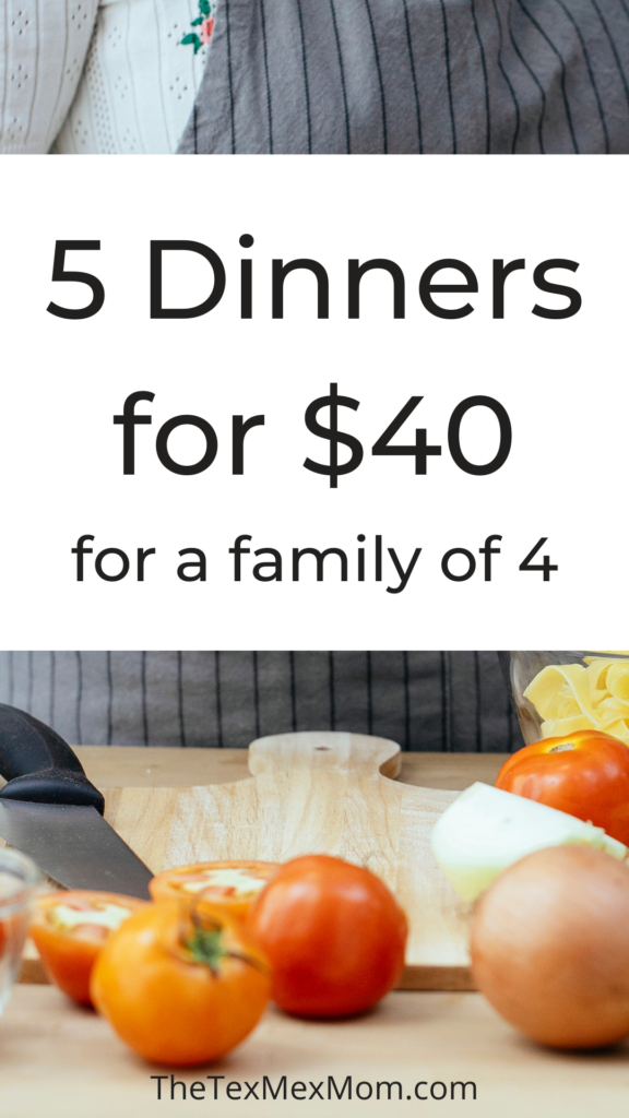 5 dinners for $40 for a family of 4