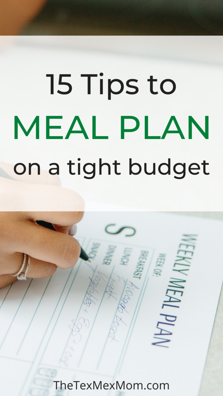 15 Tips For How to Meal Plan On a Tight Budget - The Tex-Mex Mom