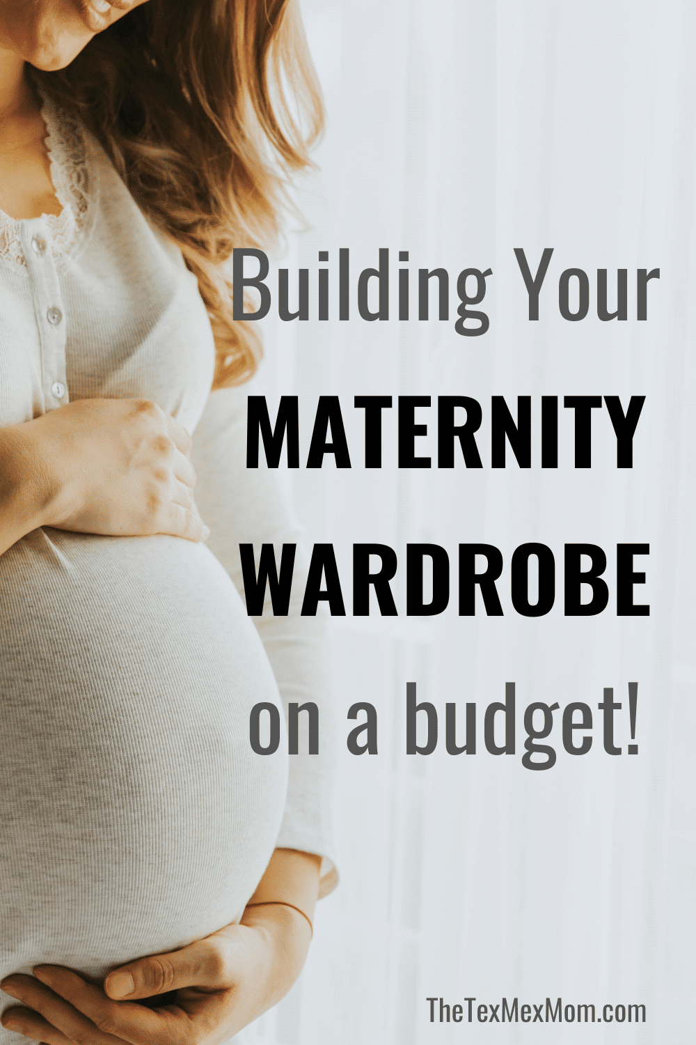 How to Buy Maternity Clothes on a Budget - The Tex-Mex Mom