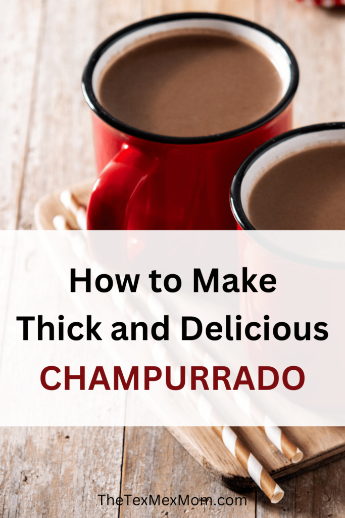 Champurrado - Mexican hot chocolate with Abuelita chocolate