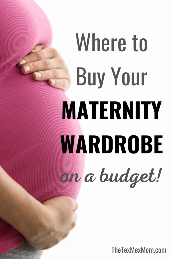 How to Buy Maternity Clothes on a Budget - The Tex-Mex Mom