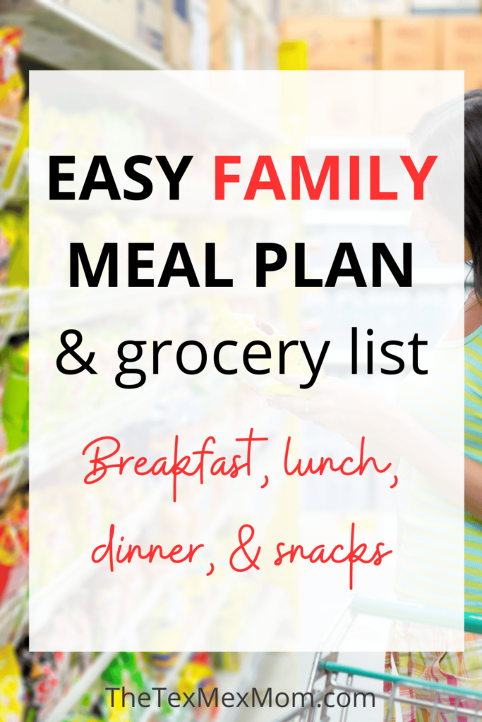 Easy Family Meal Plan & grocery list (includes breakfast, lunch, dinner, and snacks)