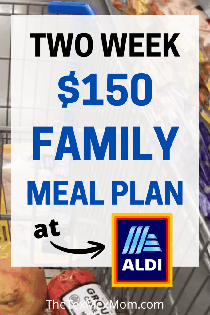 Two Week $150 Family Meal Plan at Aldi